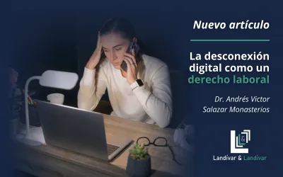 LA DESCONEXIÓN DIGITAL COMO UN DERECHO LABORAL